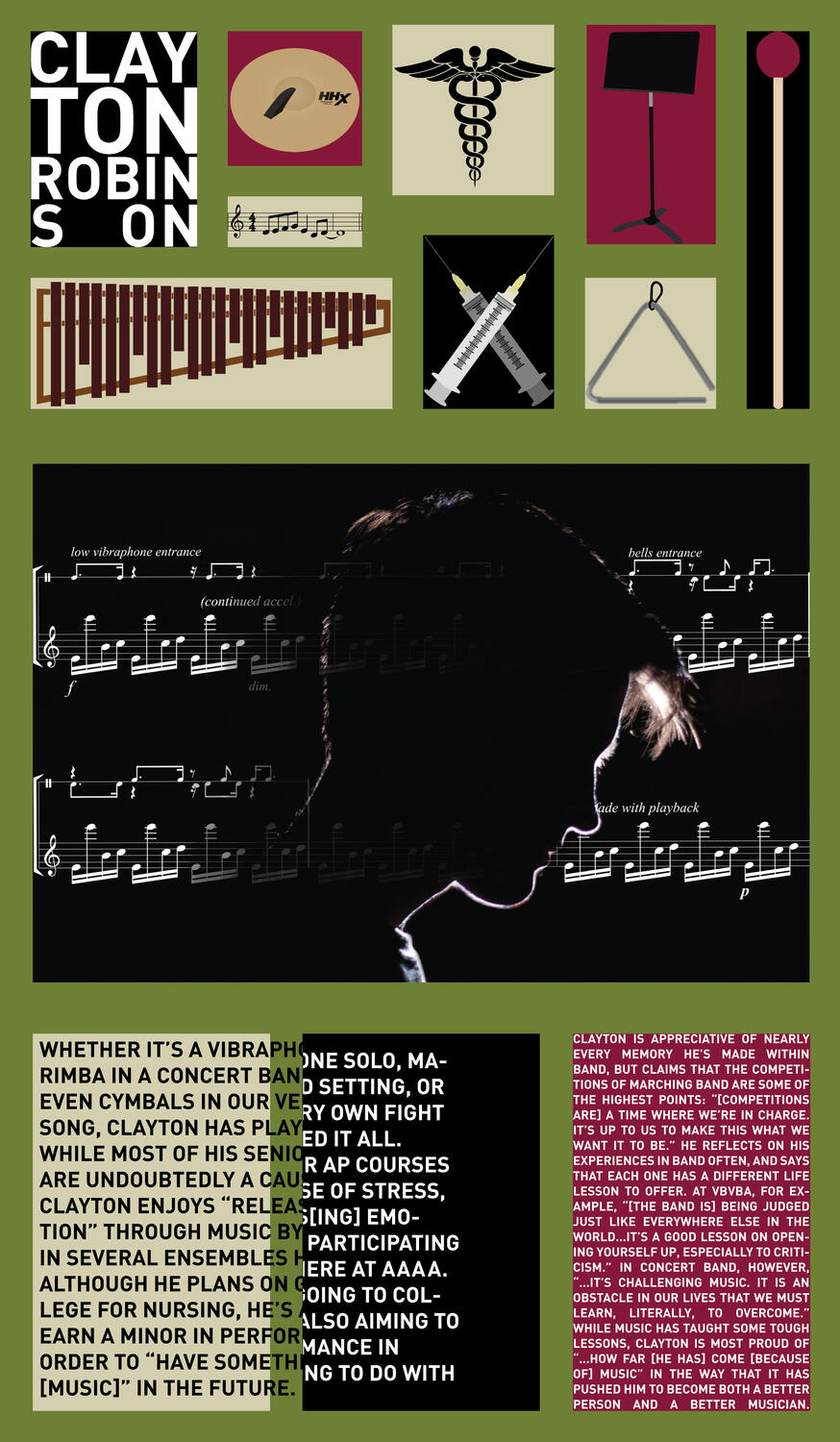 An interview with a percussion student put to a poster, incorporating my digital photography. Done in Adobe Illustrator and Photoshop.